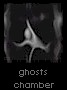 ghosts chamber